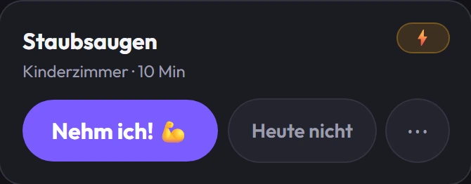 Vorschlagskarte „Staubsaugen“ mit dem Knopf „Nehm ich!“
